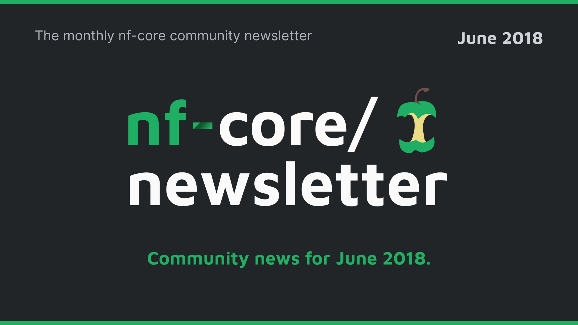 nf-core newsletter — June 2018